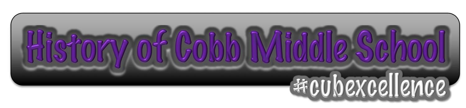 History of Cobb Middle School